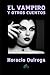 EL VAMPIRO Y OTROS CUENTOS (Spanish Edition)