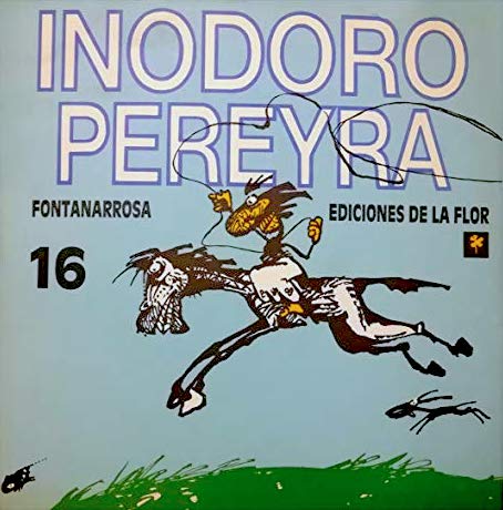 Inodoro Pereyra 16 (Inodoro Pereyra, el renegau, #16)