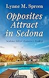 Opposites Attract in Sedona (Sedona Silver Romances #2)