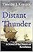 Distant Thunder: A Novel of...