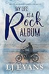 My Life as a Rock Album (My Life as an Album #3)