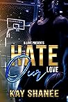 Hate Our Love