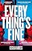 Everything's Fine by Cecilia Rabess