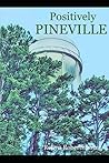 Positively PINEVILLE