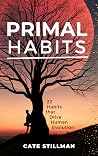 PRIMAL HABITS: 22...