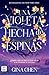 Una violeta hecha de espinas