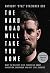 The Hard Road Will Take You Home: What the Special Forces Teaches Us About Innovation, Endeavour and Next Level Success