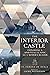 The Interior Castle: Explor...