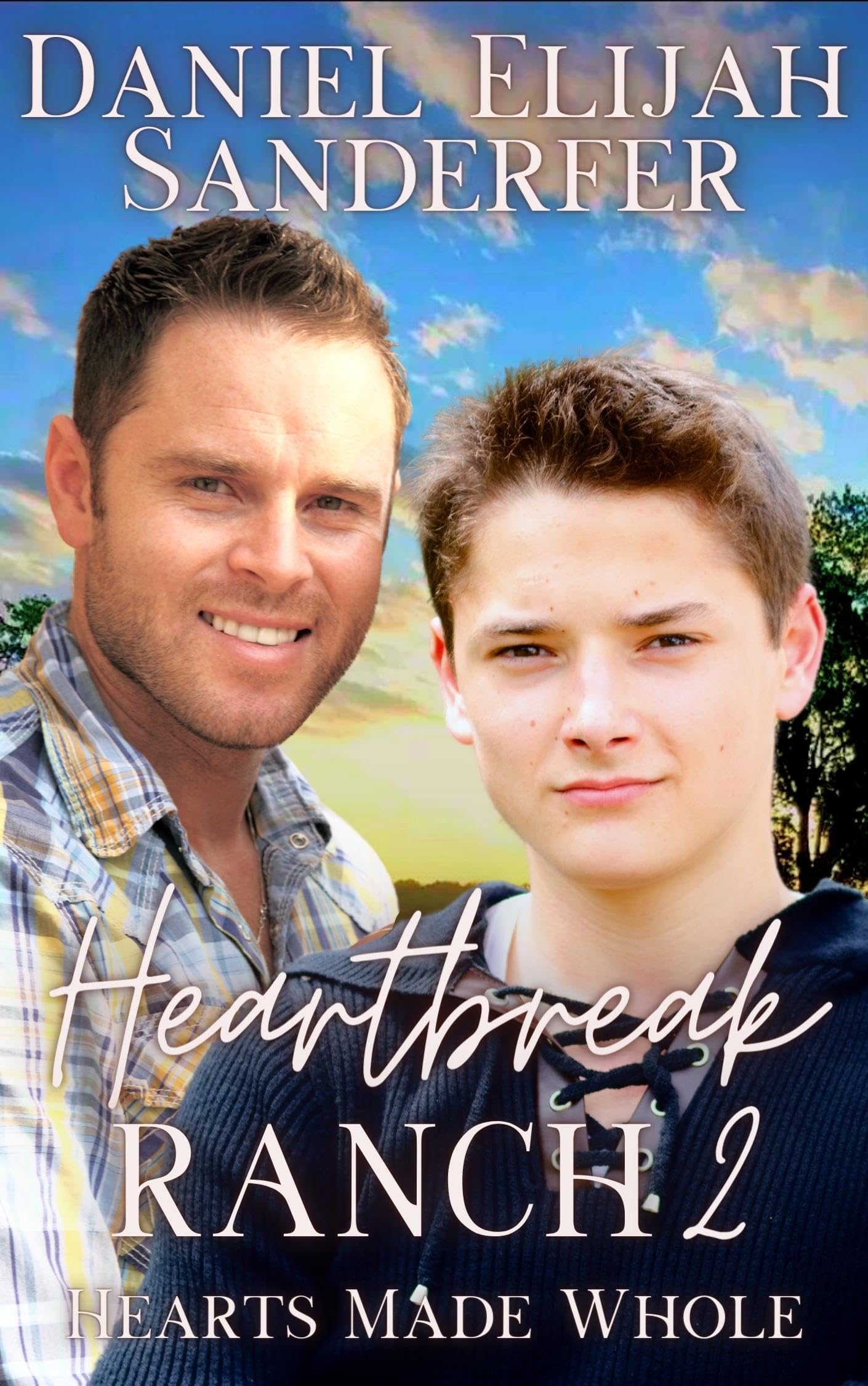 Heartbreak Ranch 2: Hearts Made Whole (Kindle Edition)