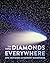 Diamonds Everywhere: Awe-Inspiring Astronomy Discoveries