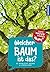 Welcher Baum ist das? Kindernaturführer by Unknown Author