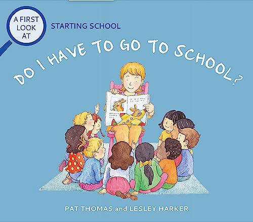Starting School: Do I Have to Go to School? (Paperback)