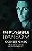 Impossible Ransom