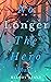 How can I save the world if I'm No Longer the Hero?: Volume 05