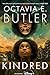 Headline Book Publishing Kindred The ground-breaking masterpi... by Octavia E. Butler