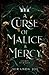 A Curse of Malice & Mercy (Courts of Malice, #1)