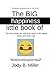 The BIG Little Book of Happ...