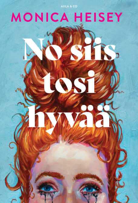 No siis tosi hyvää
