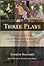 Three Plays: The Travels of...
