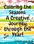 Coloring the Seasons: A Cre...