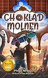 Chokladmolnen: En...