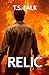 RELIC by T.S. Falk