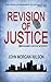 Revision of Justice (Benjamin Justice Mystery)