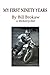 My First Ninety Years by Bill Brokaw