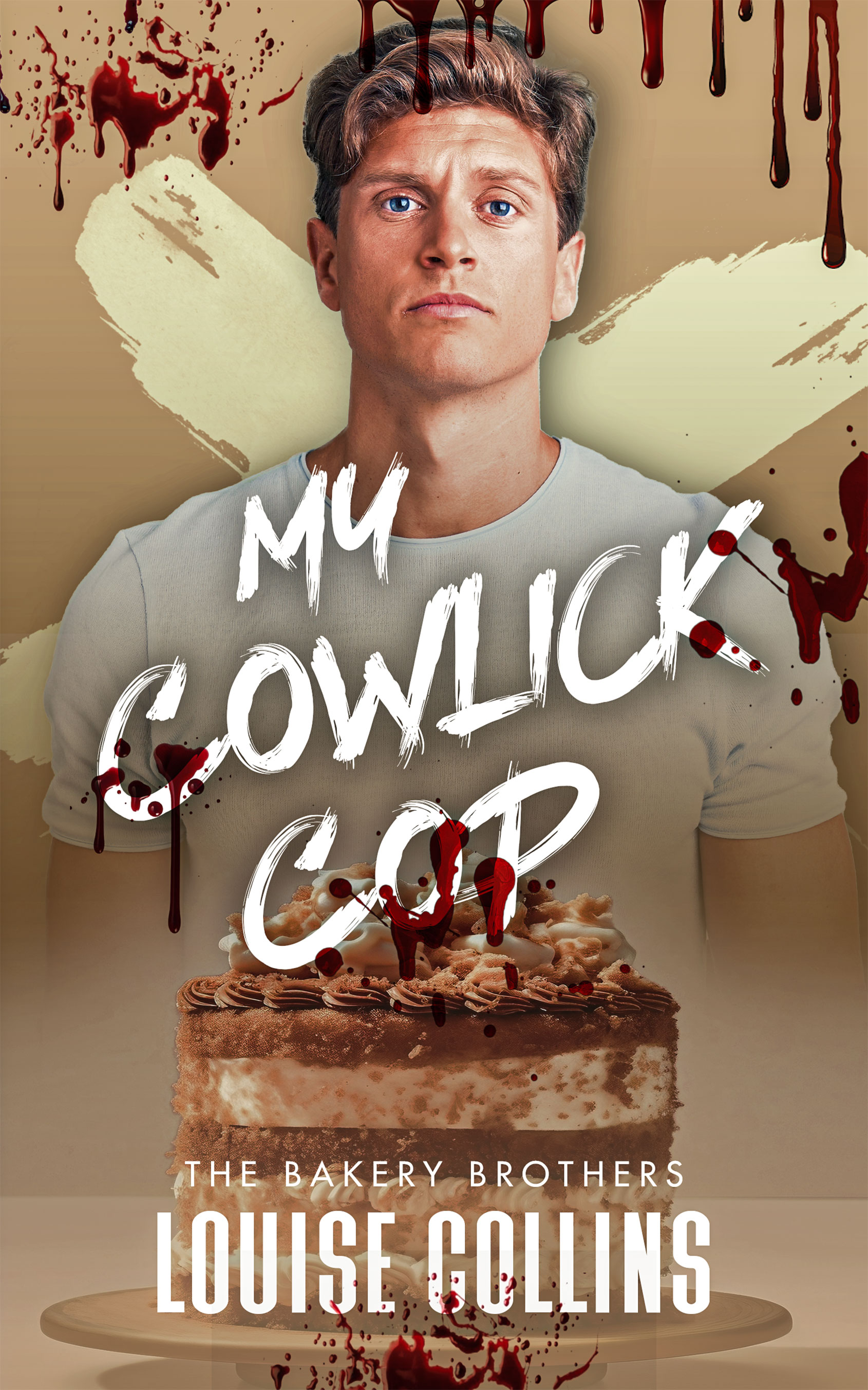My Cowlick Cop (Bakery Brothers, #2)