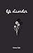 Life Disorder: poetry, pros...