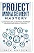 Project Management Mastery:...