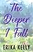 The Deeper I Fall (Calamity Falls #9)