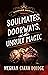 Soulmates, Doorways, and Other Unruly Magic by Meghan Ciana Doidge