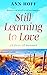 Still Learning to Love: 12 ...
