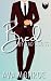 Bred By Dad's Boss by Ava Monroe