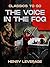 The Voice in the Fog