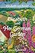 Elizabeth and Her German Garden by Elizabeth von Arnim Elizabeth and Her German Garden by Elizabeth von Arnim