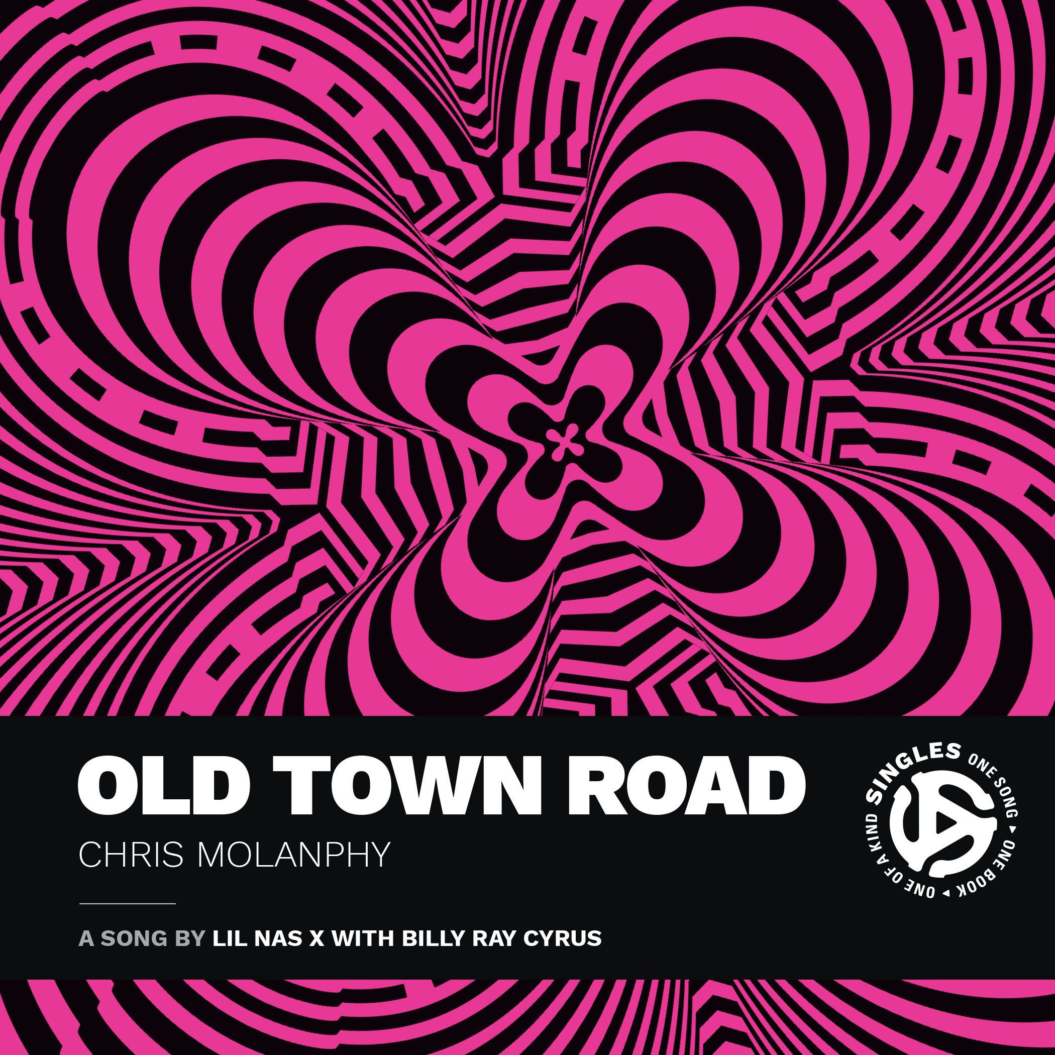 Old Town Road: A Song by Lil Nas X with Billy Ray Cyrus (Singles)