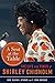 A Seat at the Table: The Life and Times of Shirley Chisholm