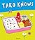 Tako Knows