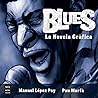 Blues, La novela ...