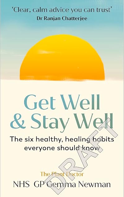 Get Well, Stay Well: The six healing health habits you need to know