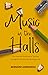Music in the Halls: The Hea...