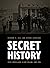 Secret History: State Surveillance in New Zealand, 1900–1956 (1) (History of Security Intelligence in Twentieth-century New Zealand, 1)