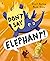 Don't Say Elephant!