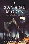 A Savage Moon