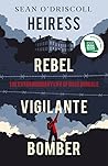 Heiress, Rebel, V...