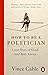 How to be a Politician: 2,000 Years of Good (and Bad) Advice