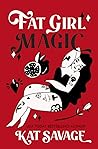 Fat Girl Magic