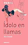 Ídolo en llamas by Rin Usami